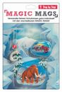 Step by Step Magic Mags Set (3-teilig) Ice Mammoth Odo Step by Step Magic Mags Set (3-teilig) Ice Mammoth Odo